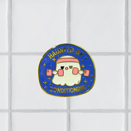 Haunted By Conditioning Pin