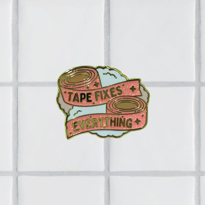 Tape Fixes Everything Pin