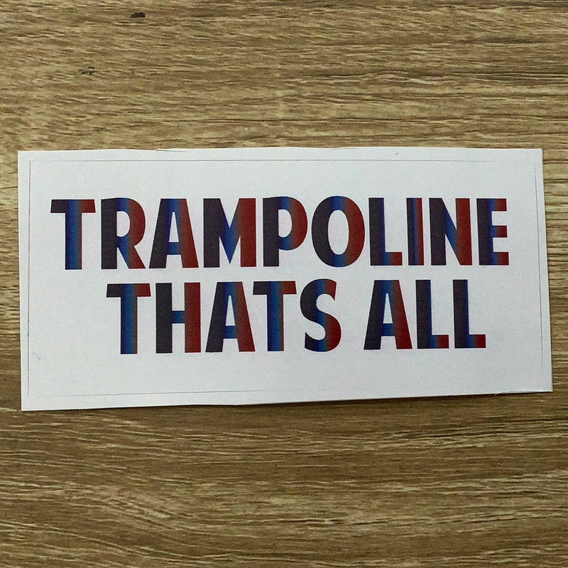 Trampoline that’s All sticker