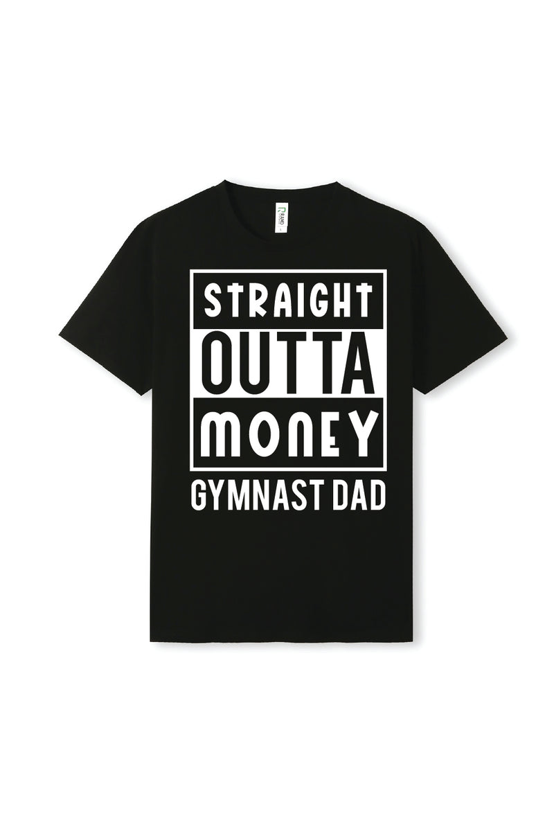 Straight Outta Money Gymnast Dad