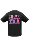 In My Aerobics Era Custom Print