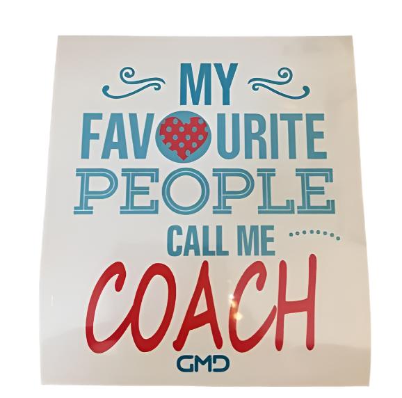 Sticker - My favourite people me COACH